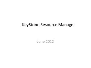 KeyStone Resource Manager