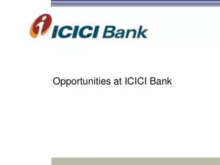 Opportunities at ICICI Bank