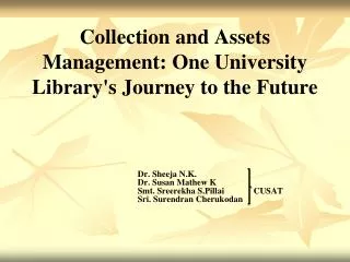 Collection and Assets Management: One University Library's Journey to the Future