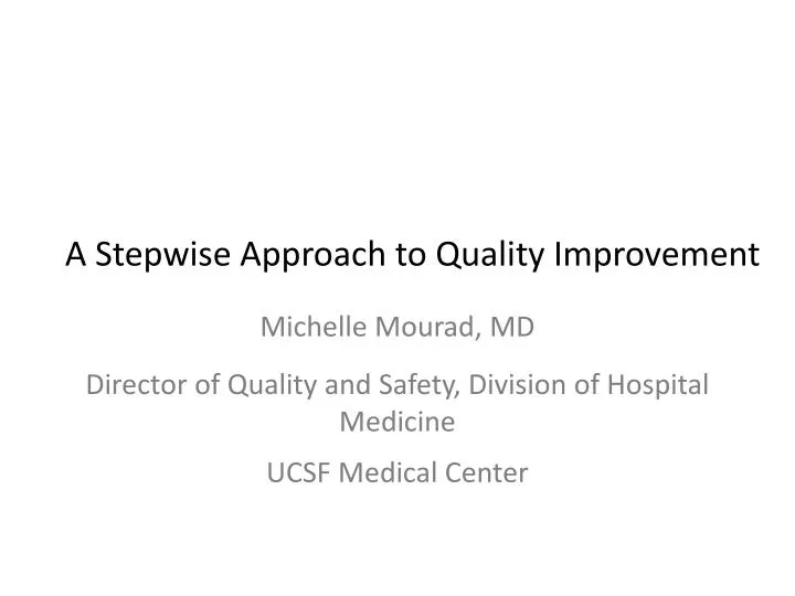 a stepwise approach to quality improvement