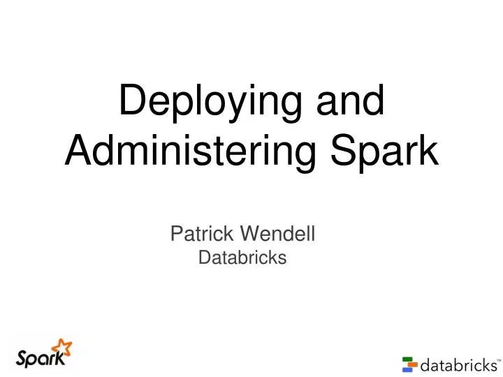 deploying and administering spark