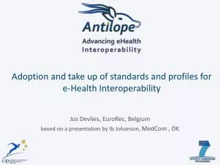Adoption and take up of standards and profiles for e-Health Interoperability