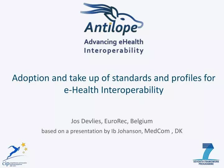 adoption and take up of standards and profiles for e health interoperability