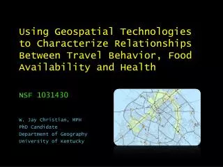 Using Geospatial Technologies to Characterize Relationships Between Travel Behavior, Food Availability and Health