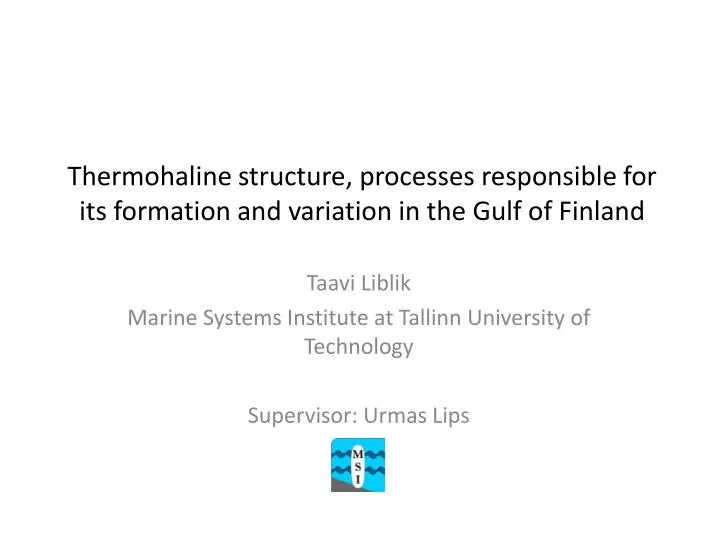 thermohaline structure processes responsible for its formation and variation in the gulf of finland