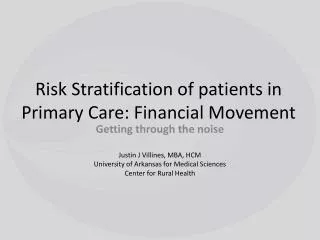 Risk Stratification of patients in Primary Care: Financial Movement