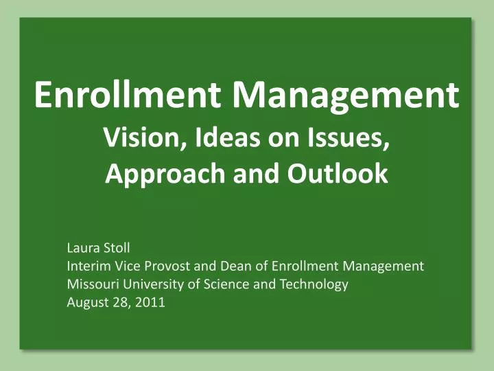 enrollment management vision ideas on issues approach and outlook