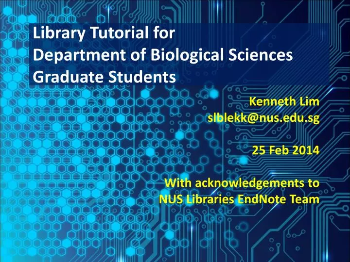 library tutorial for department of biological sciences graduate students