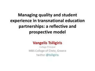 Managing quality and student experience in transnational education partnerships: a reflective and prospective model