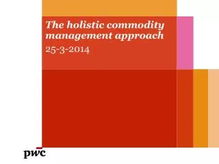 The holistic commodity management approach
