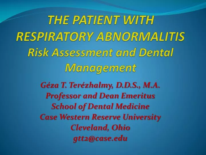 the patient with respiratory abnormalitis risk assessment and dental management
