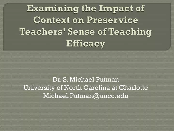 examining the impact of context on preservice teachers sense of teaching efficacy