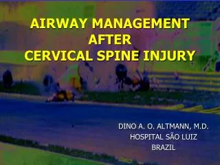 AIRWAY MANAGEMENT AFTER CERVICAL SPINE INJURY