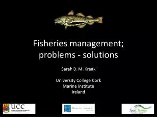 Fisheries management; problems - solutions