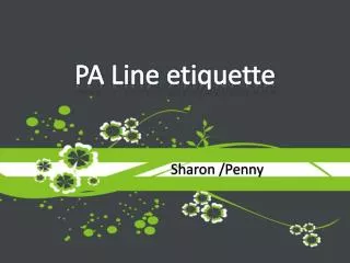 PA Line etiquette