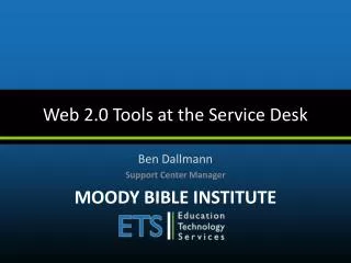 Web 2.0 Tools at the Service Desk