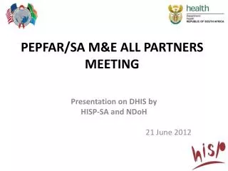 PEPFAR/SA M&amp;E ALL PARTNERS MEETING
