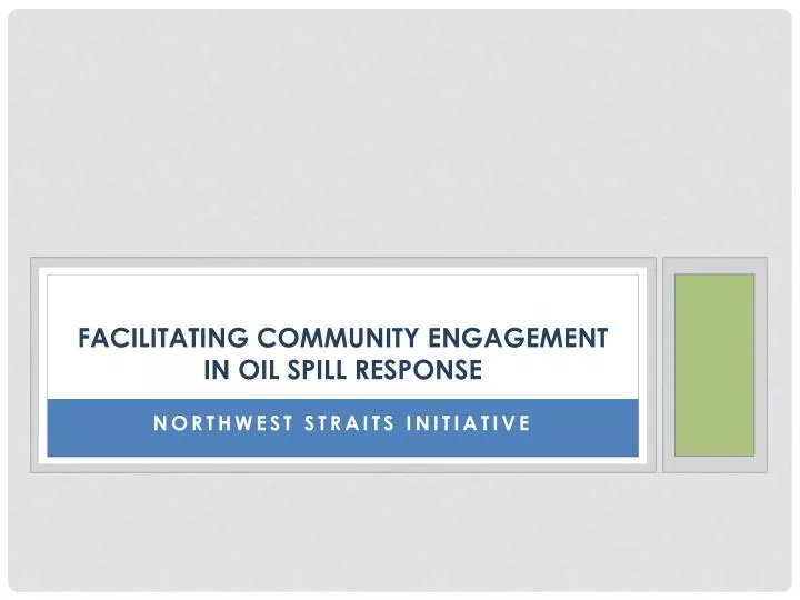 facilitating community engagement in oil spill response