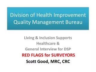 Division of Health Improvement Quality Management Bureau