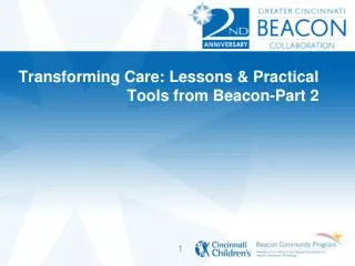 Transforming Care: Lessons &amp; Practical Tools from Beacon-Part 2