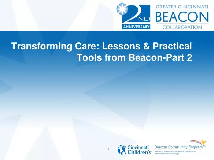 transforming care lessons practical tools from beacon part 2