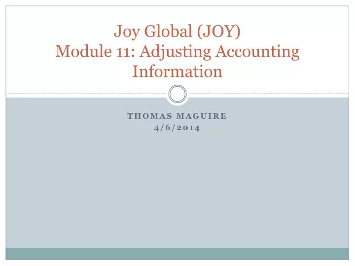 joy global joy module 11 adjusting accounting information