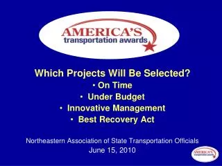 Which Projects Will Be Selected? On Time Under Budget Innovative Management Best Recovery Act