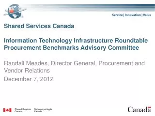 Shared Services Canada Information Technology Infrastructure Roundtable Procurement Benchmarks Advisory Committee