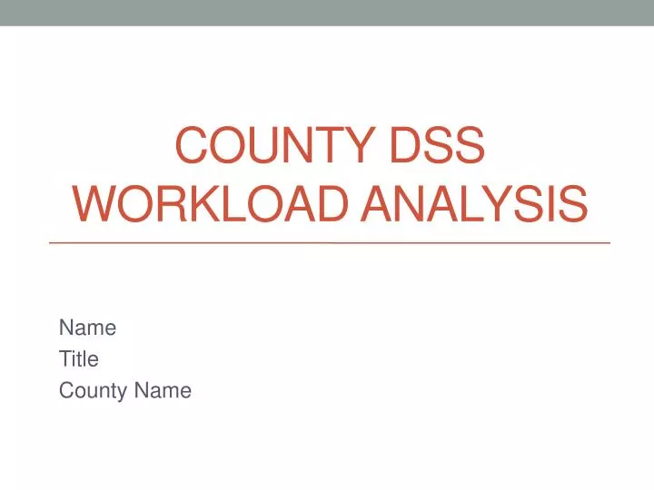 county dss workload analysis