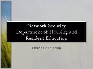 Network Security Department of Housing and Resident Education