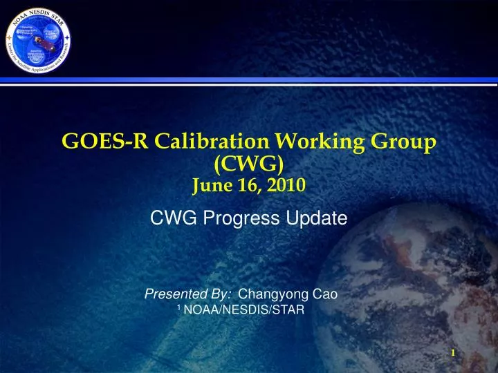 goes r calibration working group cwg june 16 2010