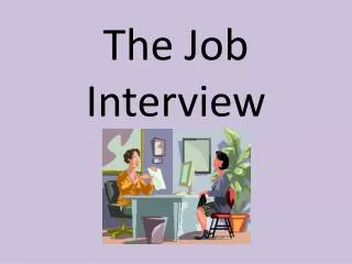 The Job Interview