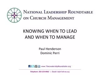 KNOWING WHEN TO LEAD AND WHEN TO MANAGE Paul Henderson Dominic Perri