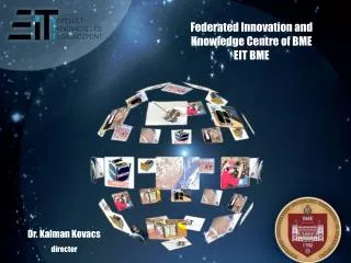 Federated Innovation and Knowledge Centre of BME EIT BME
