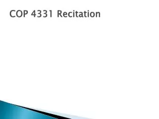 COP 4331 Recitation
