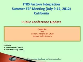 ITRS Factory Integration Summer F2F Meeting (July 9-12, 2012) California Public Conference Update