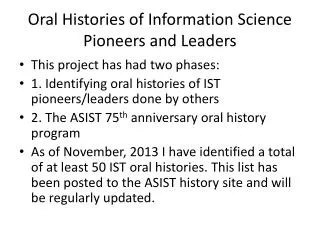 Oral Histories of Information Science Pioneers and Leaders