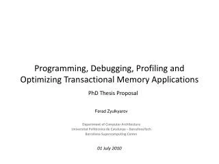 Programming, Debugging, Profiling and Optimizing Transactional Memory Applications