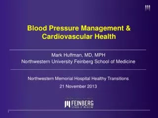 Mark Huffman, MD, MPH Northwestern University Feinberg School of Medicine