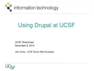 Using Drupal at UCSF