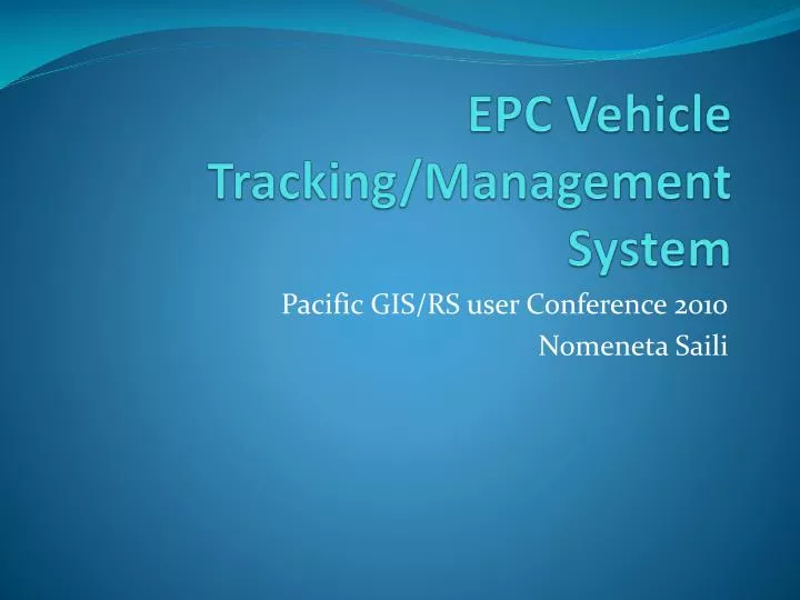 epc vehicle tracking management system