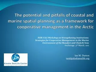 The potential and pitfalls of coastal and marine spatial planning as a framework for cooperative management in the Arcti