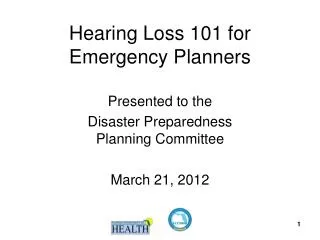 Hearing Loss 101 for Emergency Planners