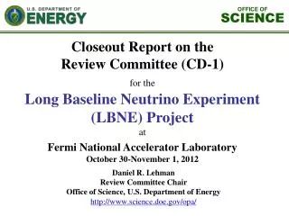 Daniel R. Lehman Review Committee Chair Office of Science, U.S. Department of Energy http://www.science.doe.gov/opa/
