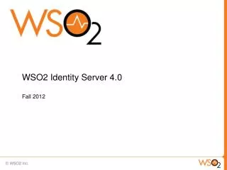 WSO2 Identity Server 4.0 Fall 2012