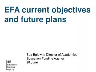 EFA current objectives and future plans