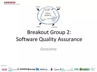 Breakout Group 2: Software Quality Assurance