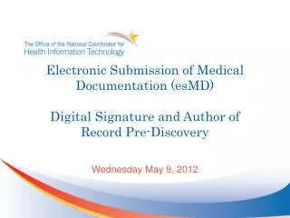 Electronic Submission of Medical Documentation (esMD) Digital Signature and Author of Record Pre-Discovery