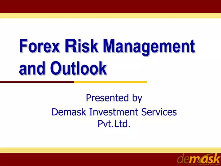 forex r isk management and outlook
