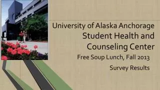 University of Alaska Anchorage Student Health and Counseling Center